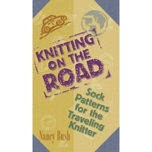 Knitting On The Road Sock Patterns For The Traveling Knitter By Nancy Bush - Picture 2 of 16